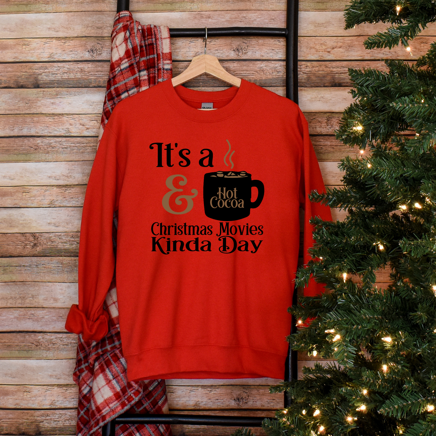 Hot Cocoa & Christmas Movies Kinda Day Sweatshirt