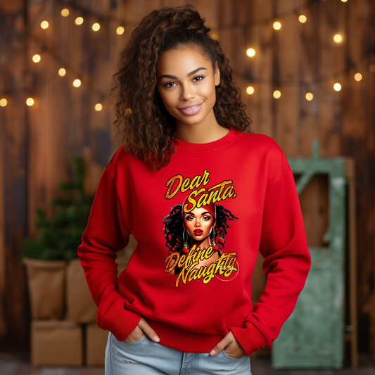 Cozy and Playful Dear Santa Define Naughty White Sweatshirt