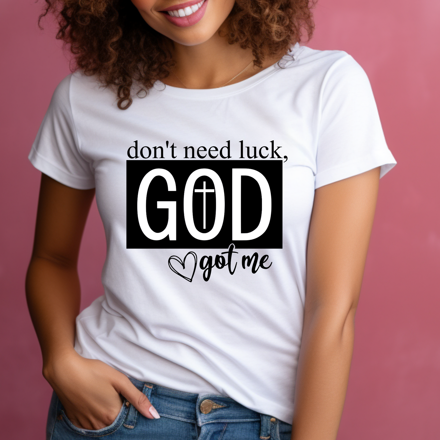 Trusting in Divine Providence: "Don't Need Luck, God's Got Me" Tee