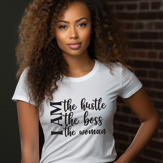 Embrace Your Power: "I AM the Hustle, the Boss, the Woman" Tee