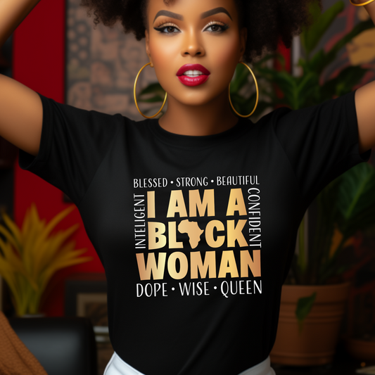 I Am a Black Woman T-Shirt – Celebrate Strength and Beauty